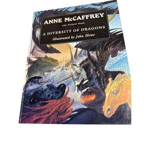 A Diversity Of Dragons Hardback Book 1997 Anne McCaffrey Illustrated John Howe